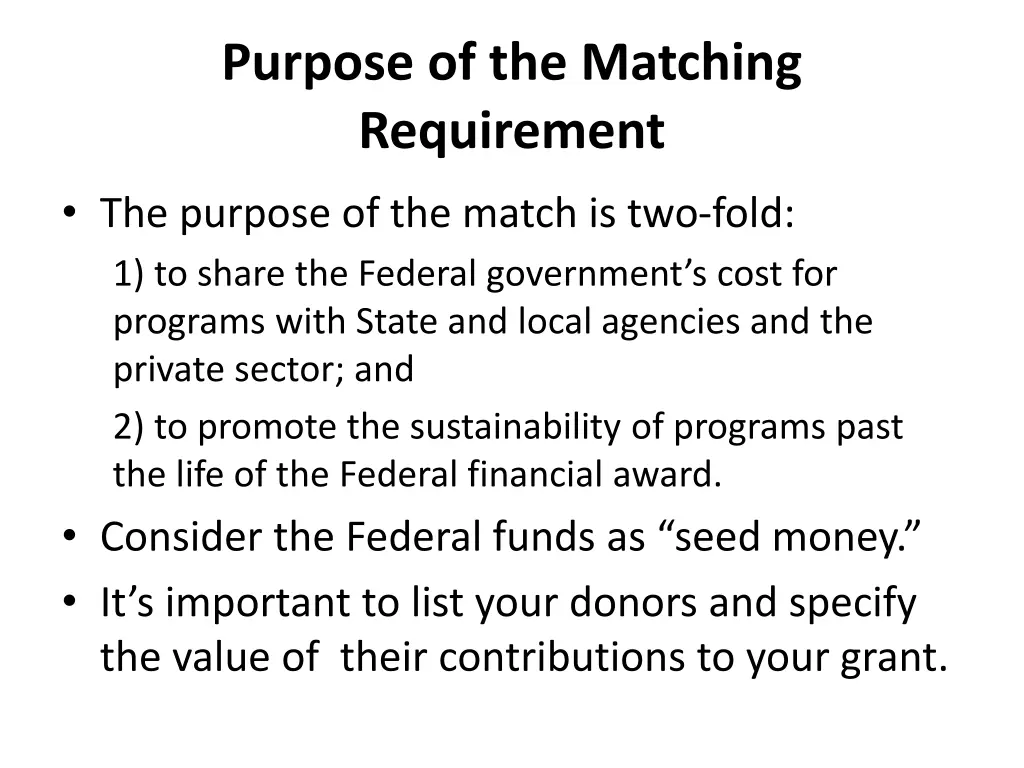 purpose of the matching requirement