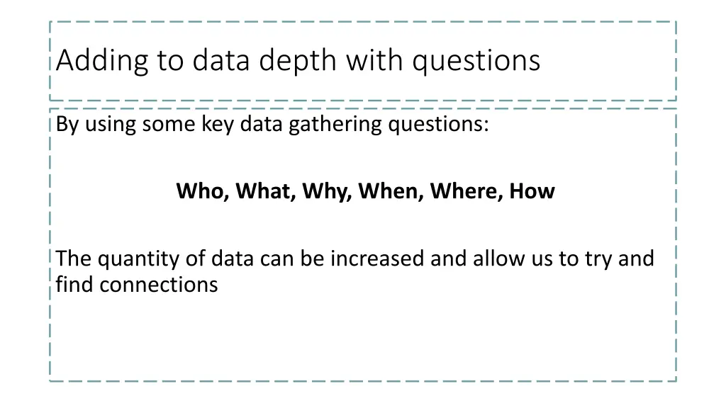 adding to data depth with questions