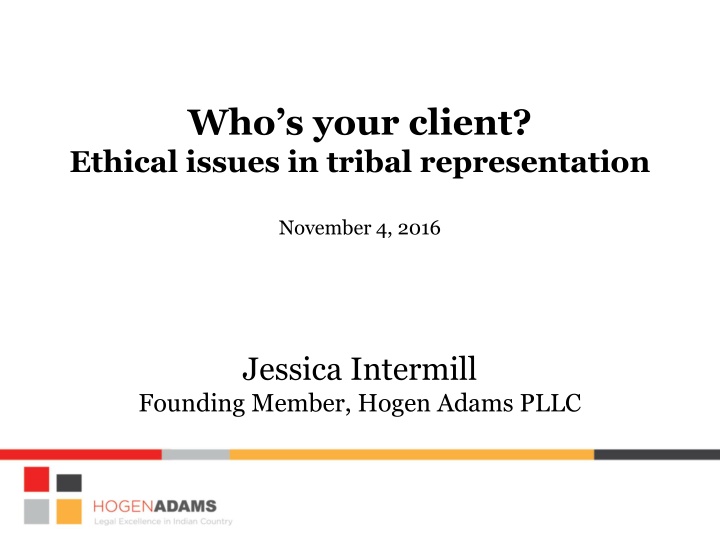 who s your client ethical issues in tribal