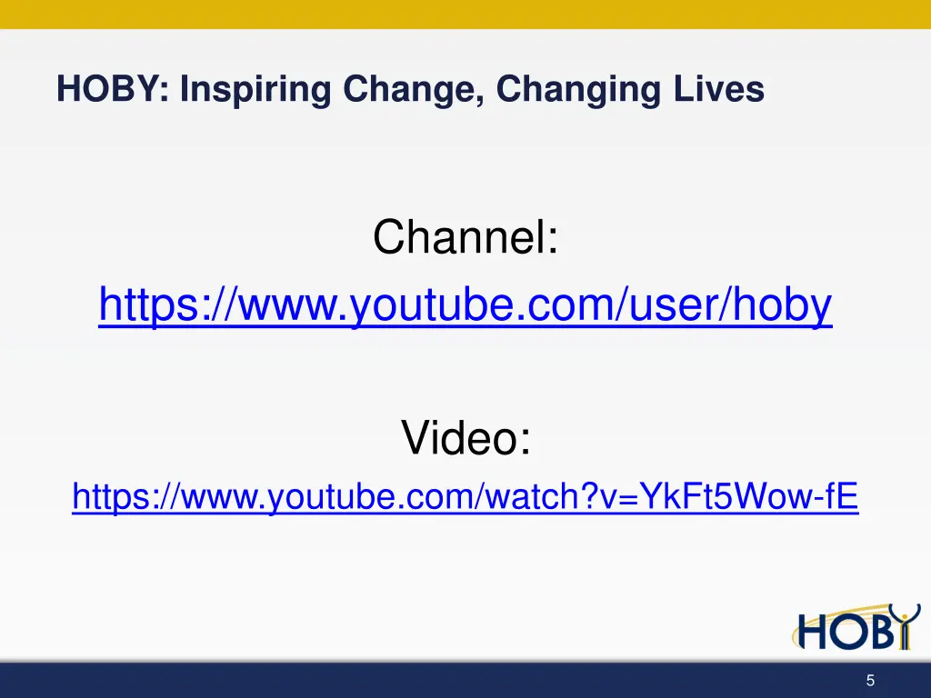 hoby inspiring change changing lives