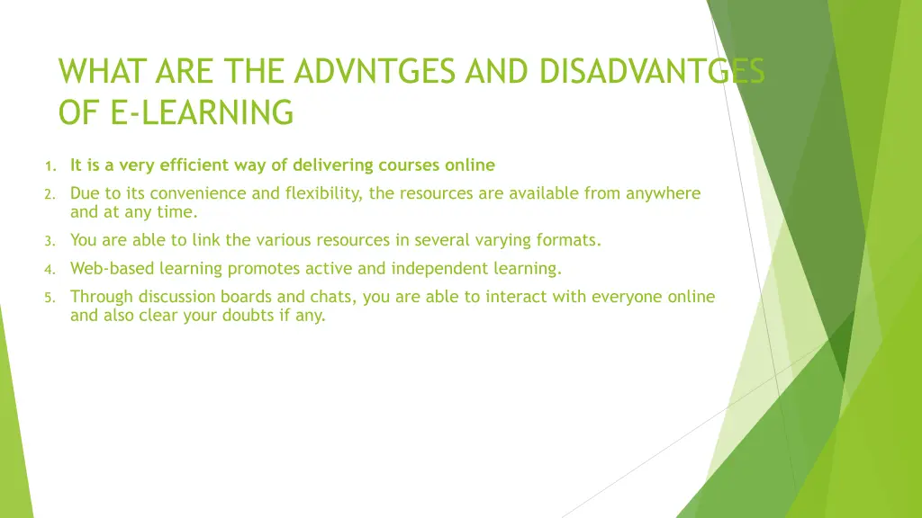 what are the advntges and disadvantges