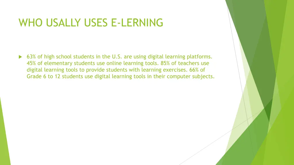 who usally uses e lerning