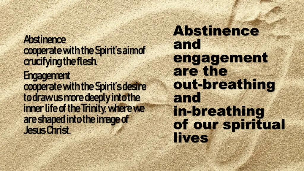 abstinence and engagement are the out breathing