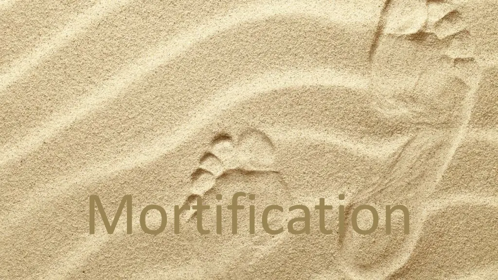 mortification
