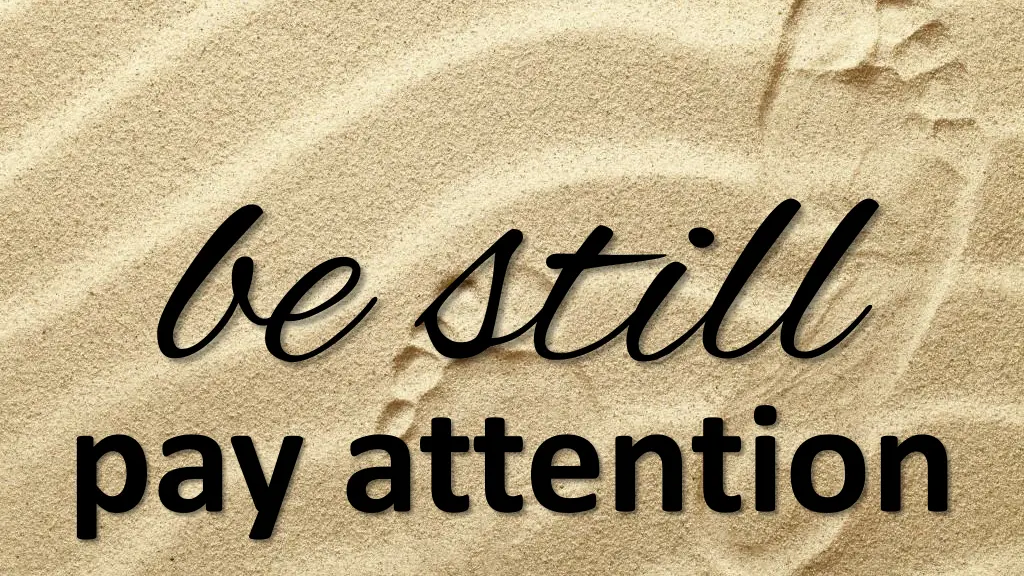 pay attention