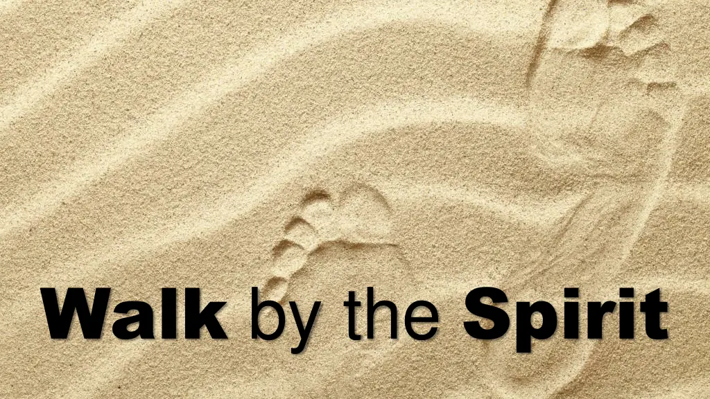 walk by the spirit