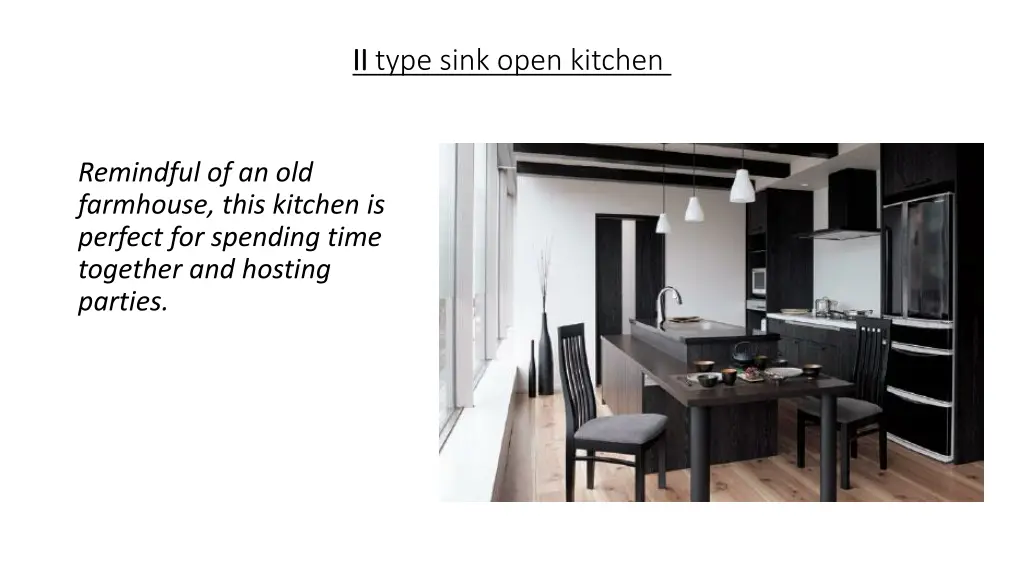 ii ii type sink open kitchen