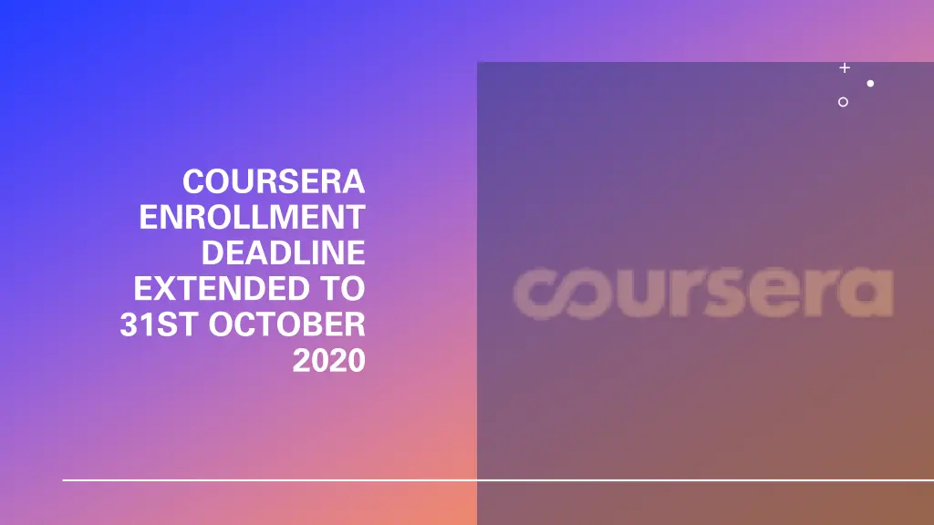 coursera enrollment deadline extended to 31st