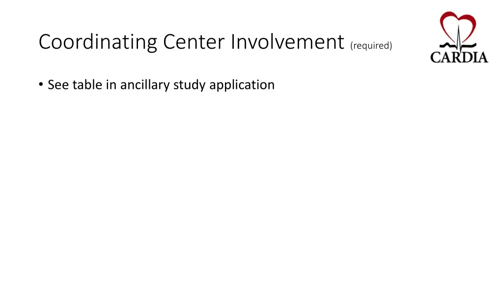 coordinating center involvement required