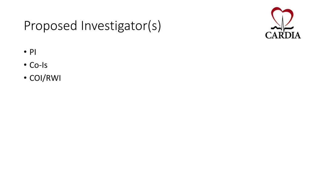 proposed investigator s