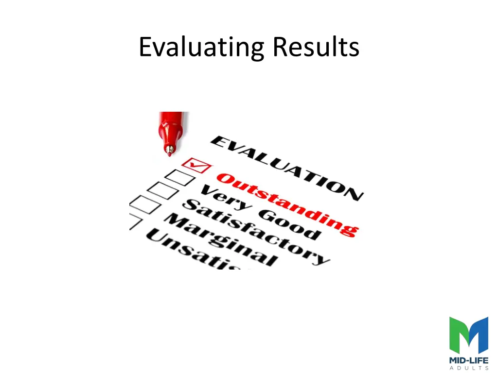 evaluating results