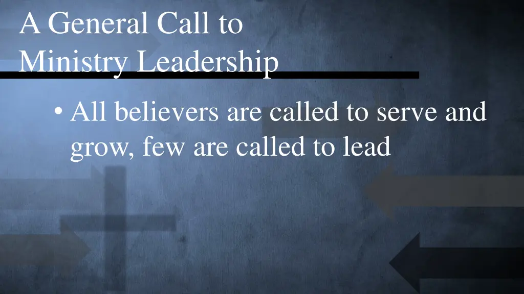 a general call to ministry leadership 7