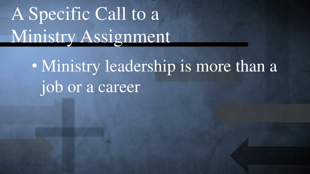 a specific call to a ministry assignment 1
