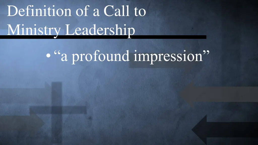 definition of a call to ministry leadership 3