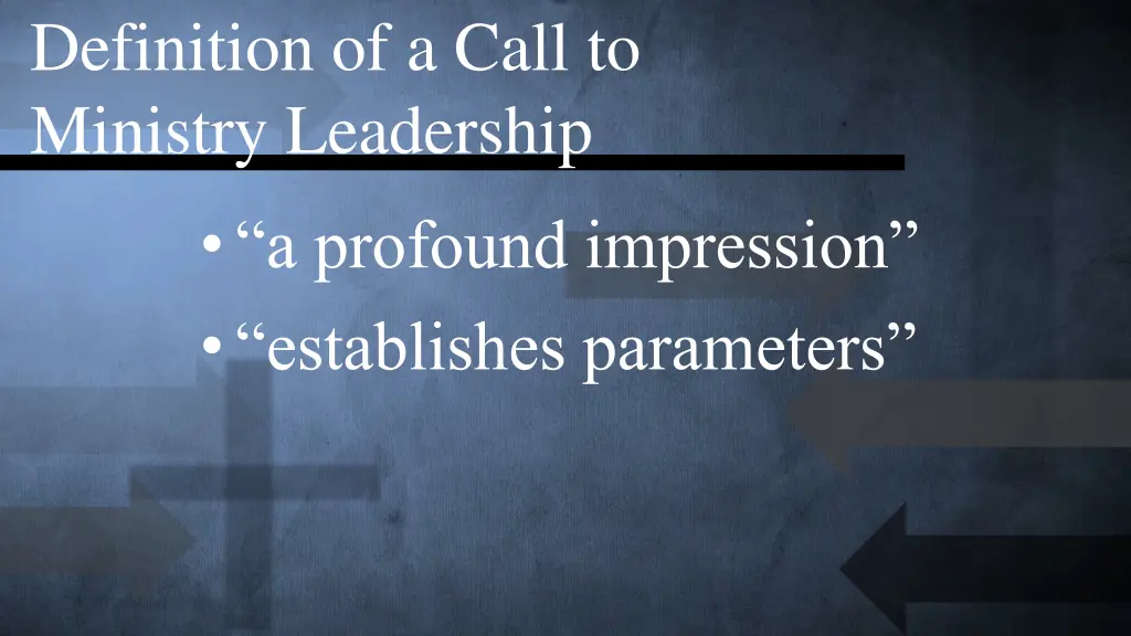 definition of a call to ministry leadership 4