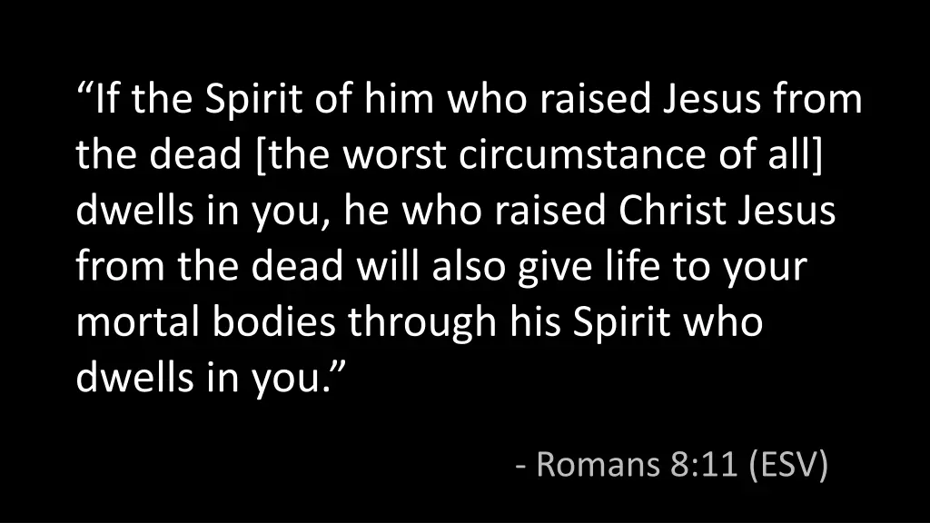 if the spirit of him who raised jesus from
