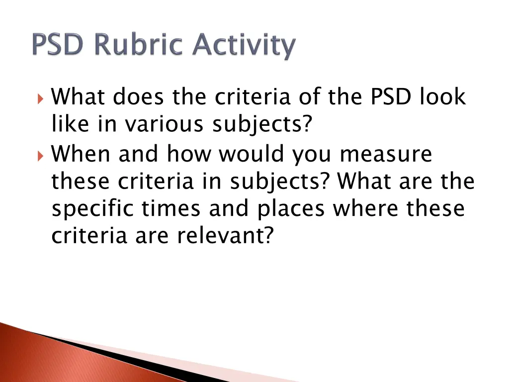 what does the criteria of the psd look like