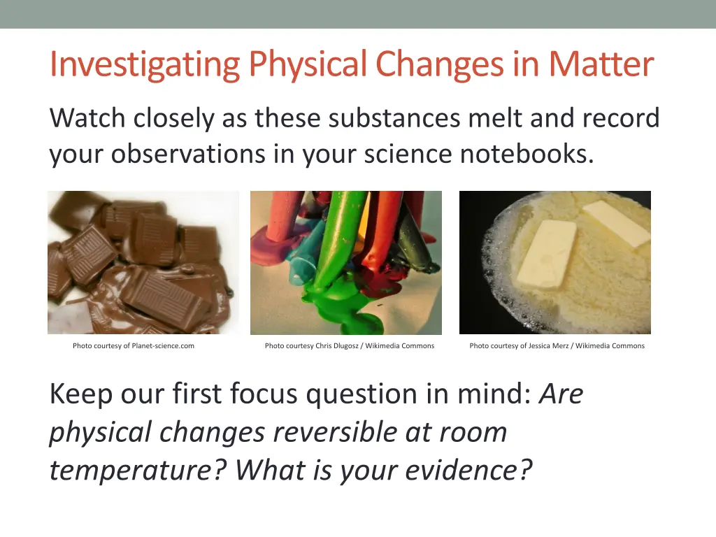 investigating physical changes in matter