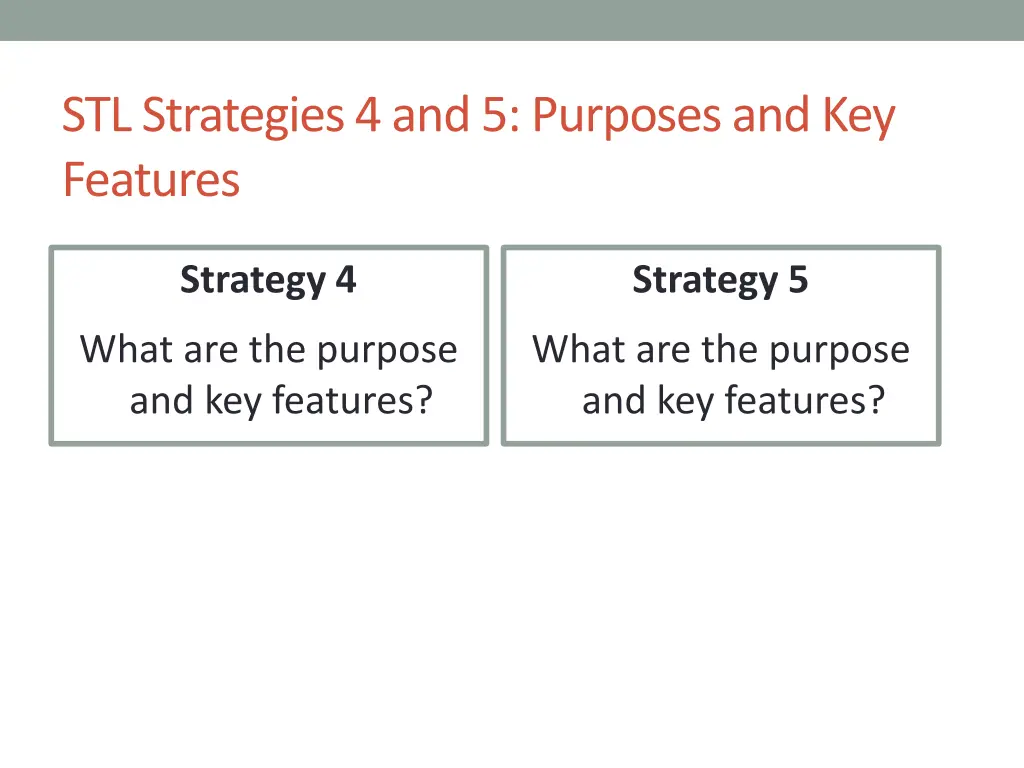 stl strategies 4 and 5 purposes and key features