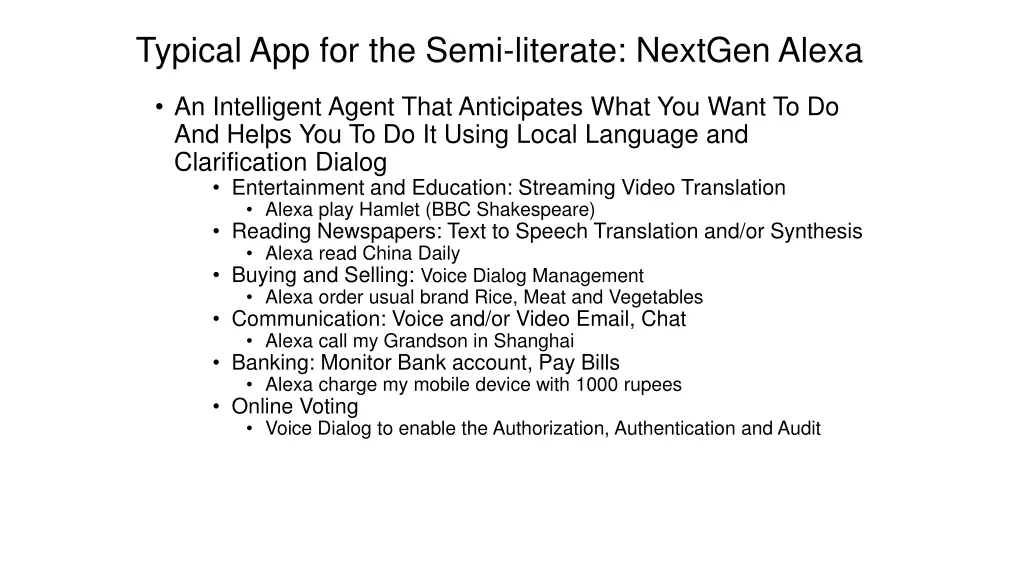 typical app for the semi literate nextgen alexa