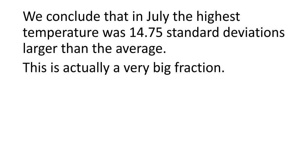we conclude that in july the highest temperature