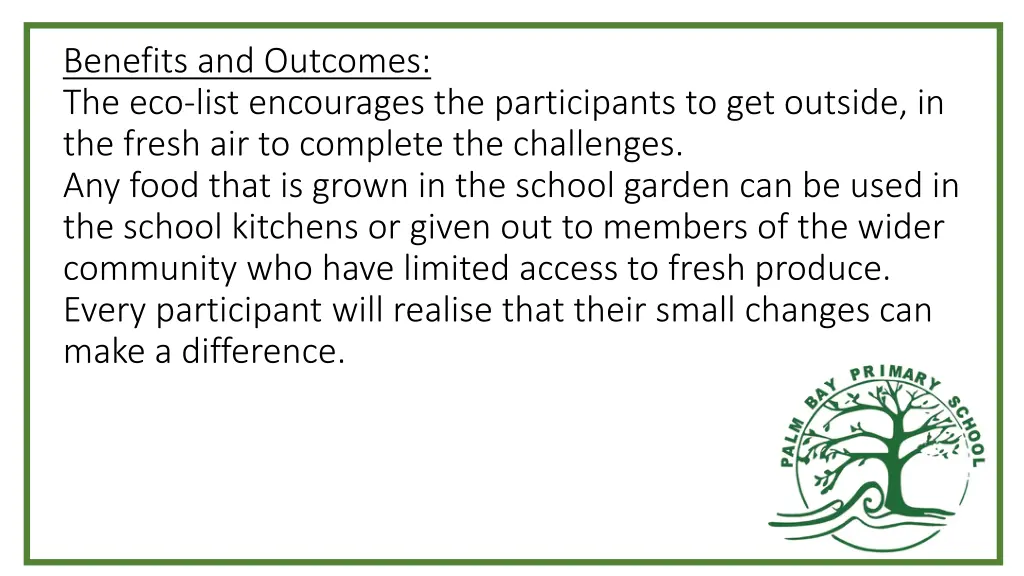 benefits and outcomes the eco list encourages