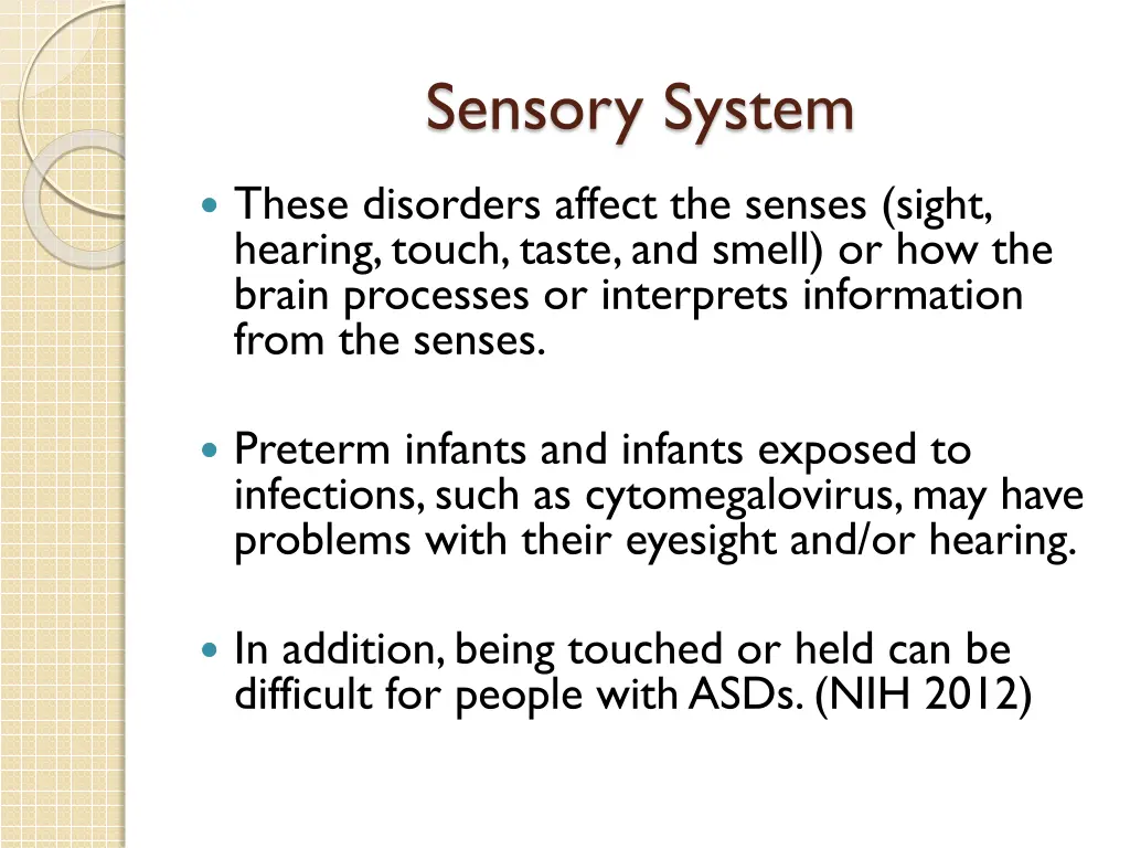 sensory system