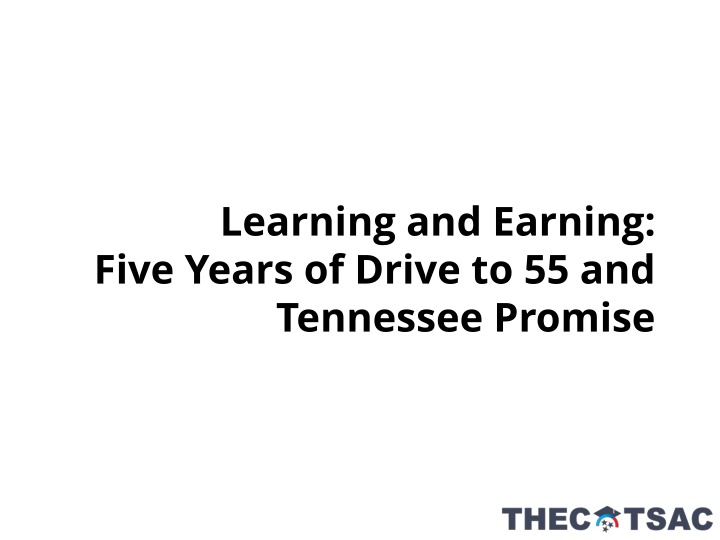 learning and earning five years of drive