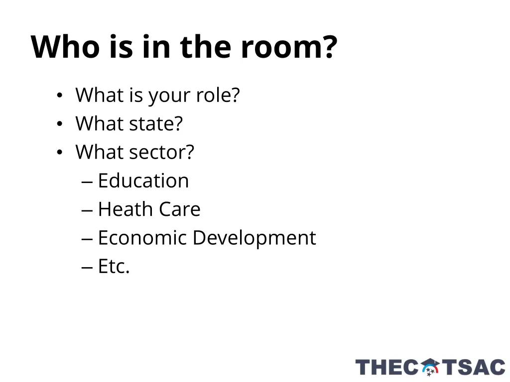 who is in the room