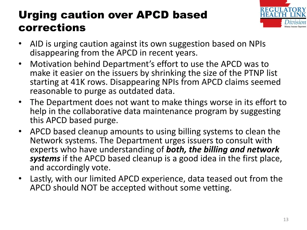 urging caution over apcd based corrections