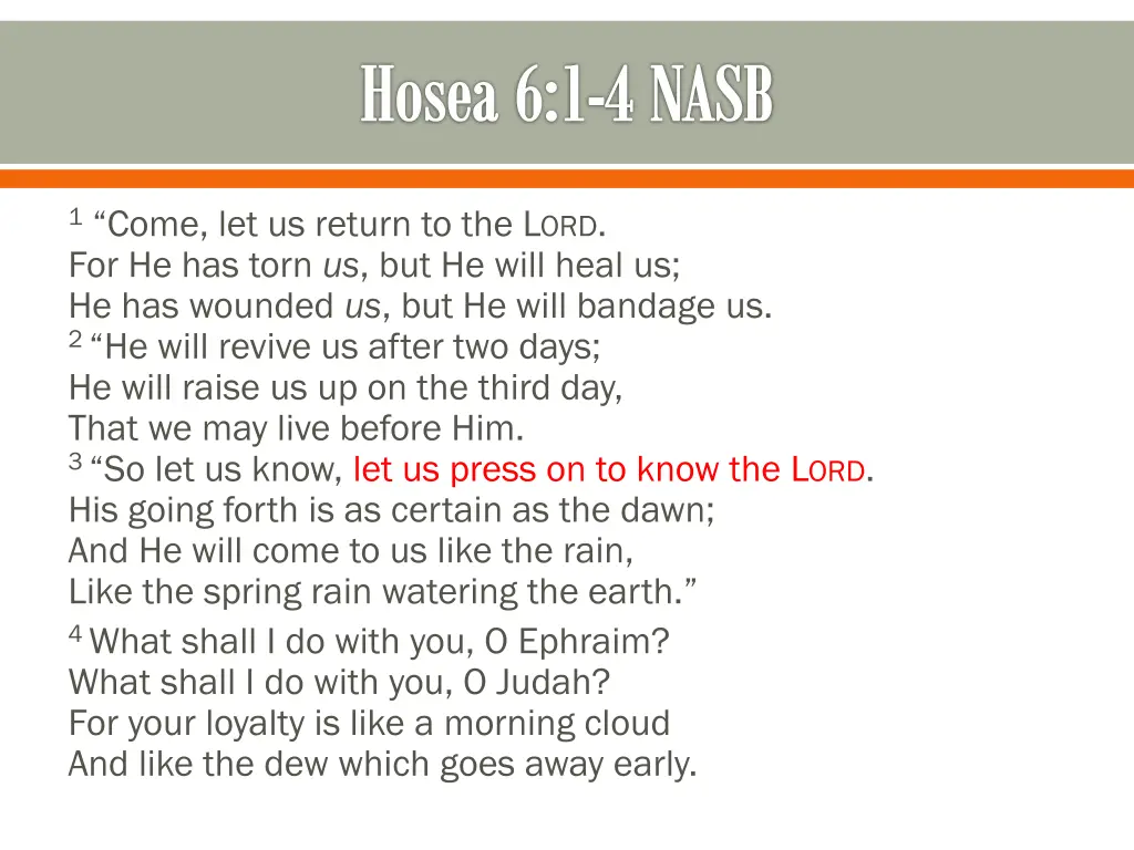hosea 6 1 4 nasb