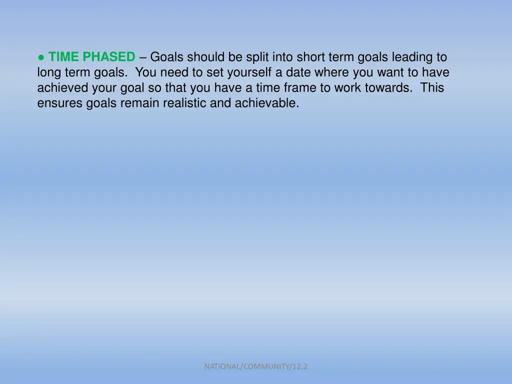 time phased goals should be split into short term
