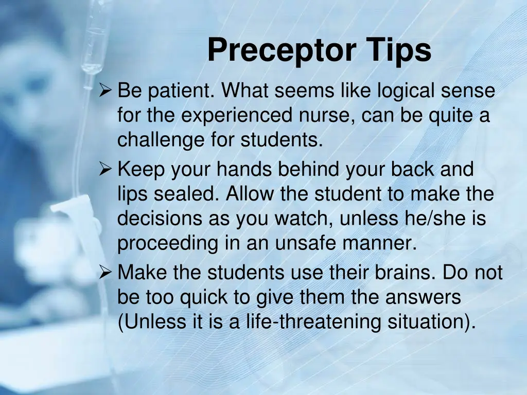 preceptor tips be patient what seems like logical