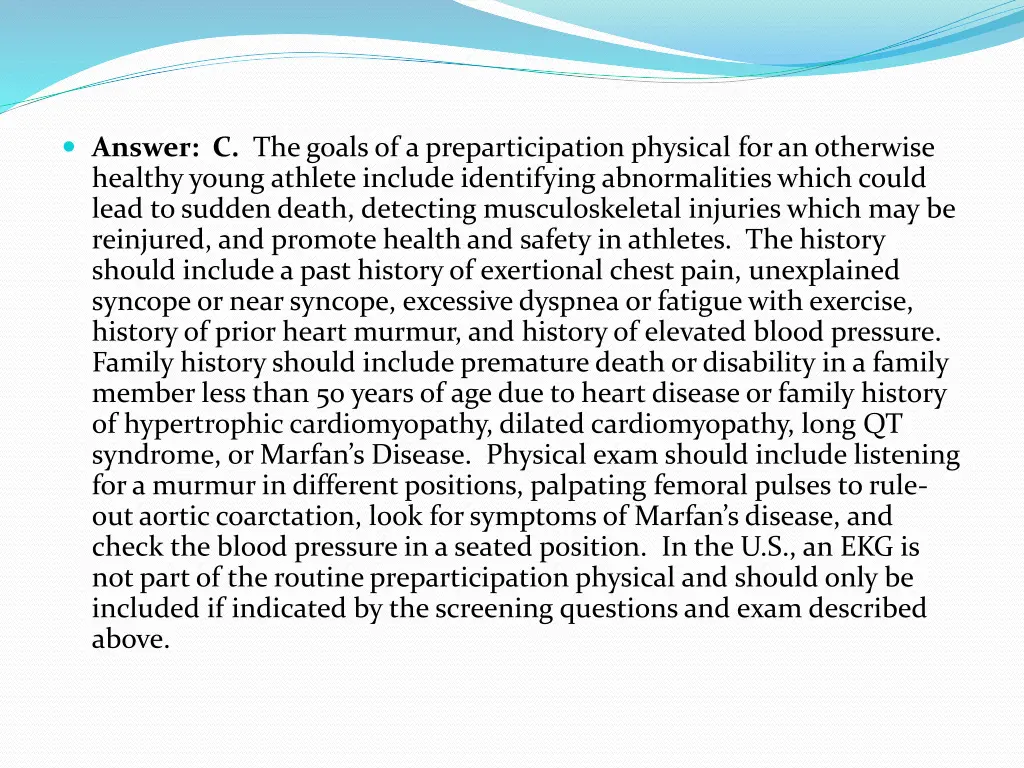 answer c the goals of a preparticipation physical