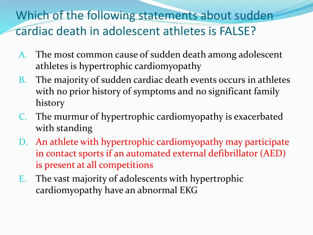 which of the following statements about sudden 1