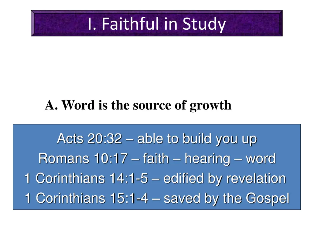i faithful in study