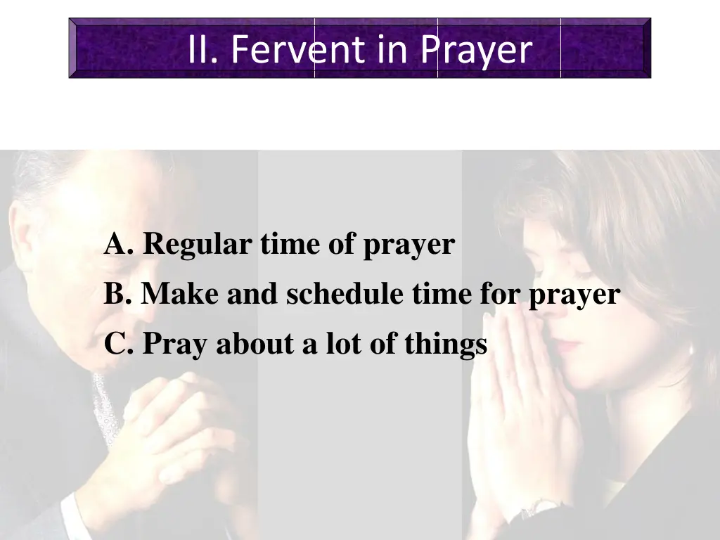 ii fervent in prayer 2