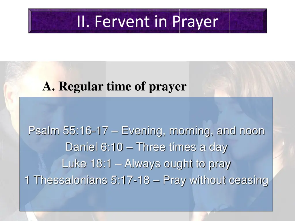 ii fervent in prayer