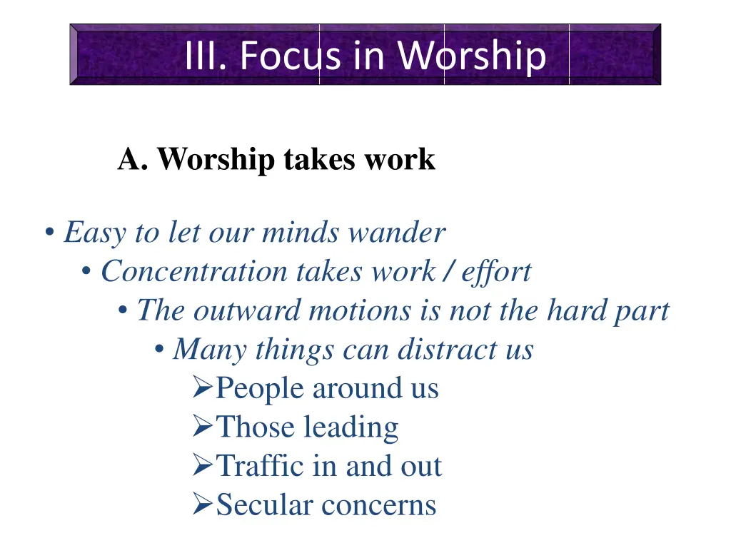 iii focus in worship