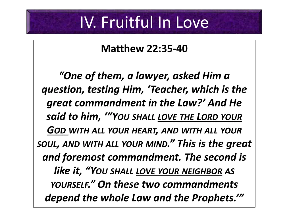 iv fruitful in love