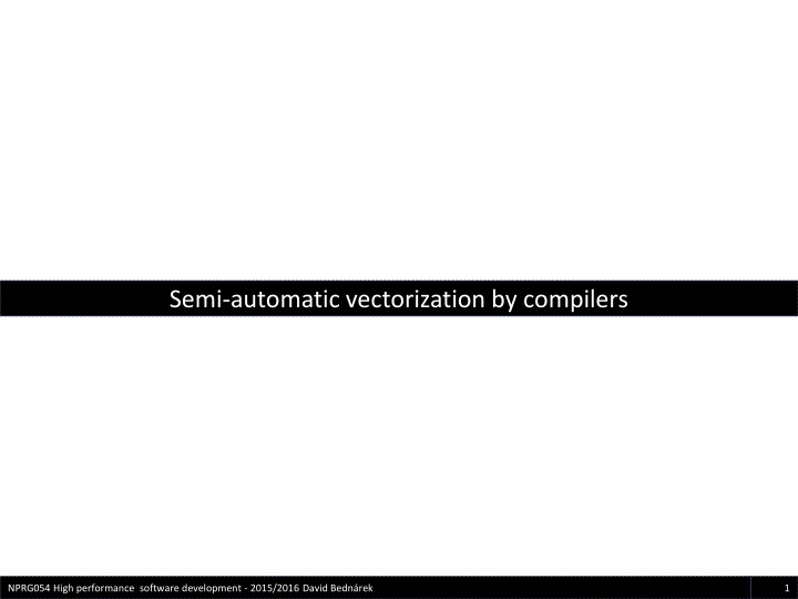 semi automatic vectorization by compilers