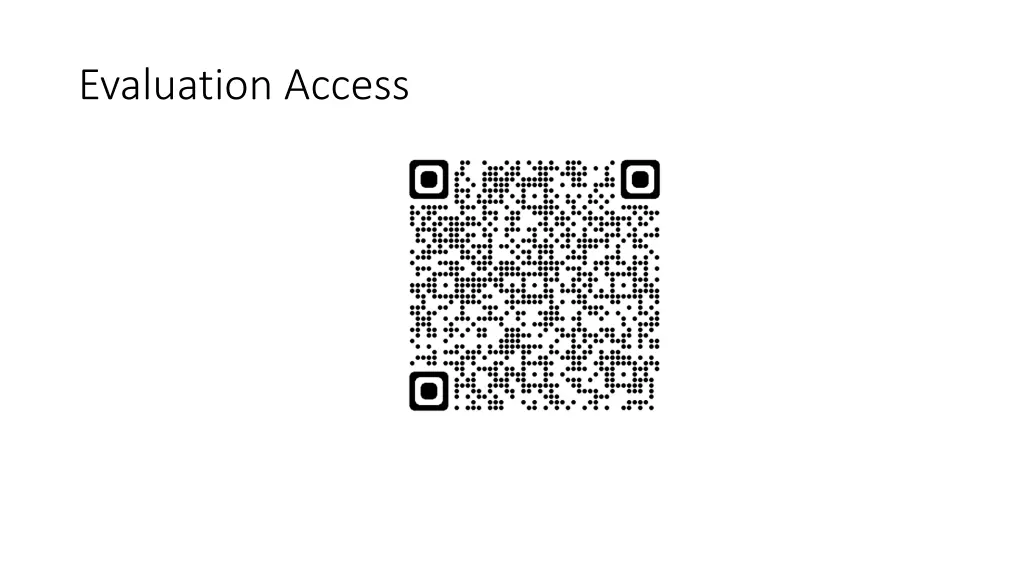 evaluation access
