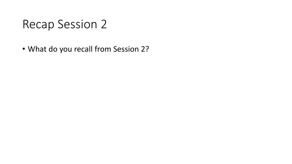 recap session 2