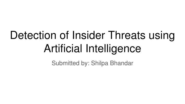 detection of insider threats using artificial