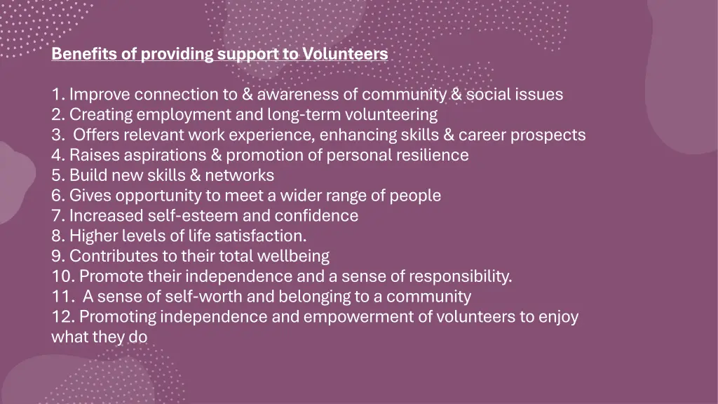 benefits of providing support to volunteers