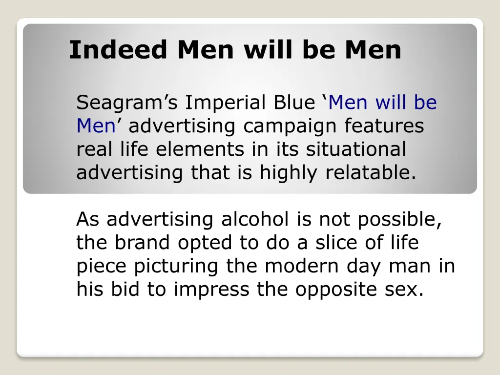 indeed men will be men