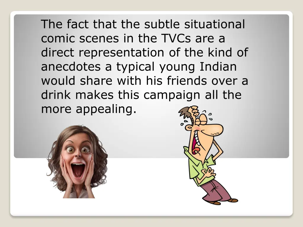 the fact that the subtle situational comic scenes