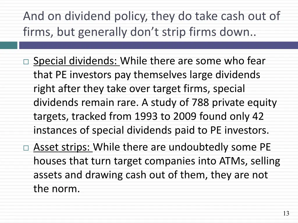 and on dividend policy they do take cash