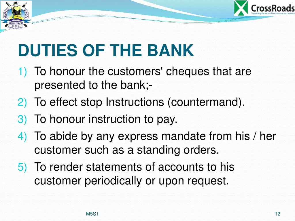 duties of the bank 1 to honour the customers