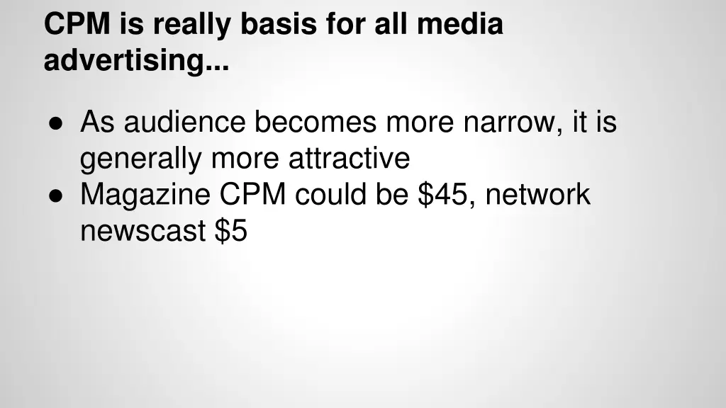 cpm is really basis for all media advertising
